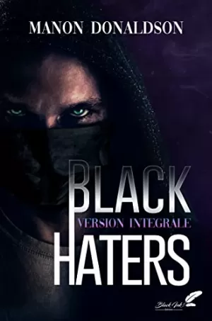 Manon Donaldson – Black Haters (VERSION INTÉGRALE)